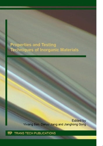 Properties and Testing Techniques of Inorganic Materials