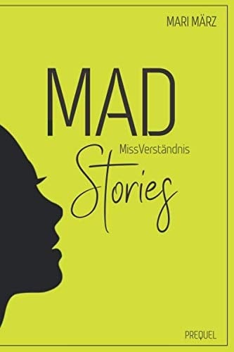 MAD Stories MissVerständnis