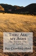 Thru All My Ages The Karmic Lives of Colum