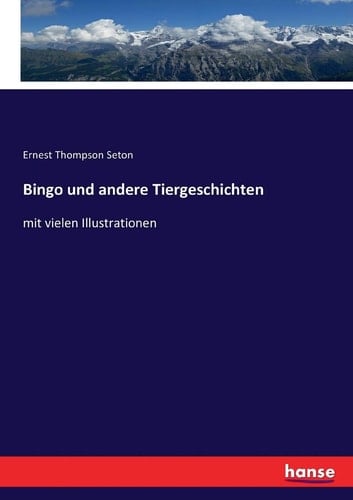 Bingo und andere Tiergeschichten mit vielen Illustrationen