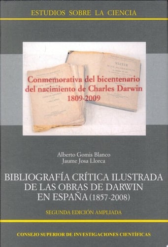 Bibliografía crítica ilustrada de las obras de Darwin en España (1857-2008)