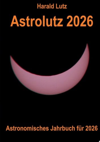 Astrolutz 2026 Astronomisches Jahrbuch für 2026
