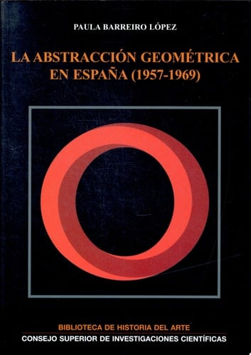 La abstracción geométrica en España, 1957-1969