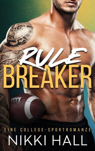 Rule Breaker: Eine College-Sportromanze (Wild Card) (German Edition)