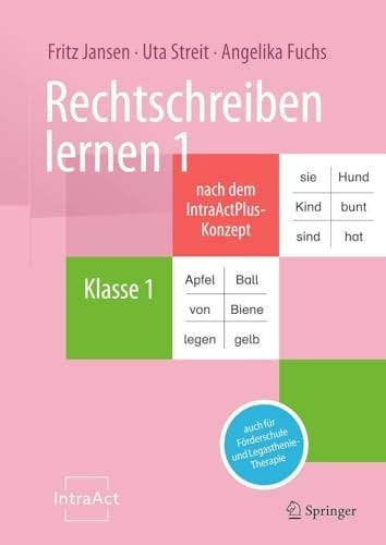 Rechtschreiben Lernen 1 Nach Dem IntraActPlus-Konzept Auch Für Förderschule und Legasthenie-Therapie