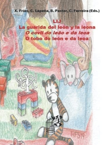 La LIJ: la Guarida Del León Y la Leona