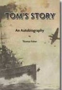 Tom's Story An Autobiography