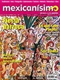 Revista Mexicanísimo. Abrazo A Una Pasión. Número 73. Fiesta Barroca
