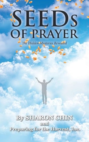 SEEDs of Prayer The Hidden Mysteries Revealed