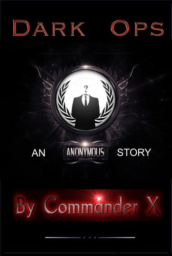 Dark Ops An Anonymous Story