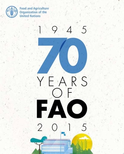 70 Años de la FAO (1945-2015)
