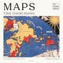 Maps: Their Untold Stories 2nd Edition Map Treasures from the National Archives