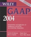 Wiley GAAP 2004, (Book and CD ROM Set) Interpretation and Application of Generally Accepted Accounting Principles