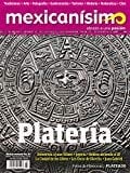 Revista Mexicanísimo. Abrazo A Una Pasión. Número 84. Platería
