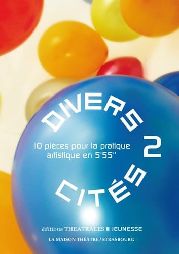 Divers-cités 2 10 pièces pour la pratique artistique en 5'55''