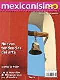 Revista Mexicanísimo. Abrazo A Una Pasión. Número 2. Nuevas Tendencias Del Arte