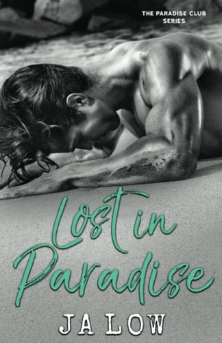 Lost in Paradise A Billionaire Romance