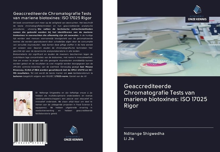 Geaccrediteerde Chromatografie Tests van mariene biotoxines: ISO 17025 Rigor (Dutch Edition)