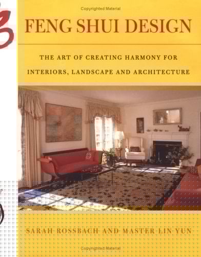 Feng Shui Design From History and Landscape to Modern Gardens & Interiors