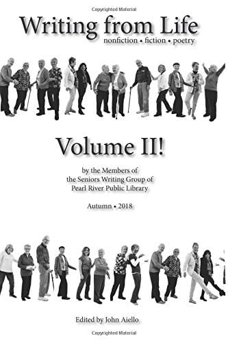 Writing from Life Volume II Fiction * Nonfiction * Poetry