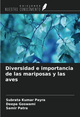 Diversidad e importancia de las mariposas y las aves (Spanish Edition)