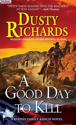 A Good Day To Kill A Byrnes Family Ranch Western