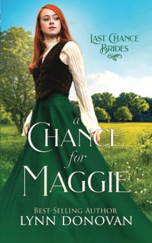 A Chance for Maggie: Last Chance Brides, Book #14