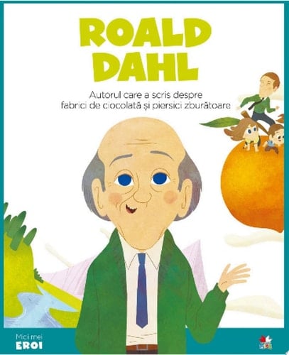 Micii eroi - Roal Dahl