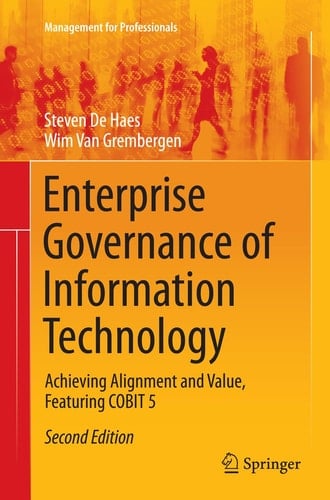 Enterprise Governance of Information Technology Achieving Alignment and Value, Featuring COBIT 5