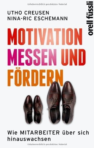 Motivation messen und fördern wie Mitarbeiter über sich hinauswachsen