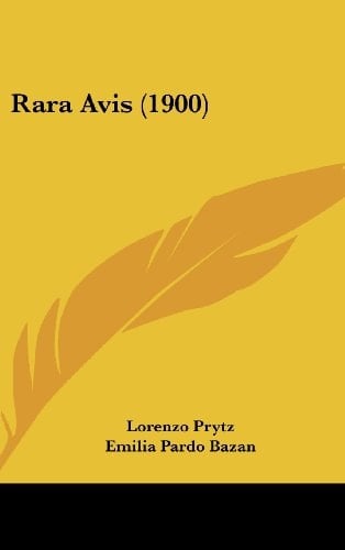 Rara Avis (1900) (Spanish Edition)