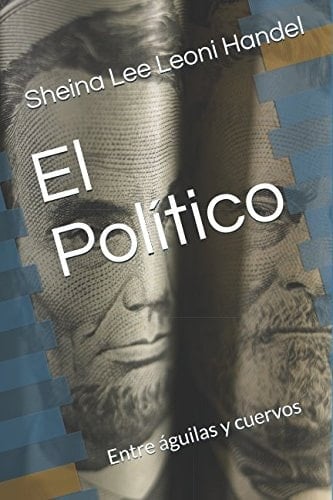 El Político Entre águilas y Cuervos