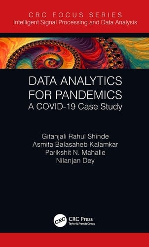 Data Analytics for Pandemics A COVID-19 Case Study