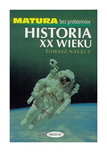 Matura bes problemów historia XX wieku