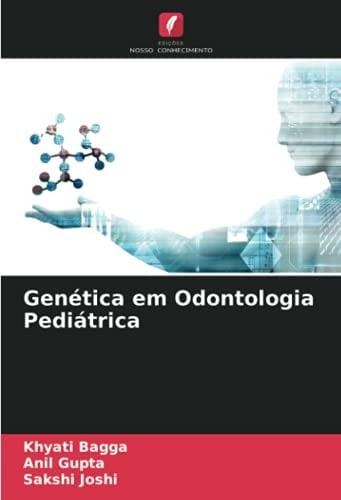 Genética em Odontologia Pediátrica (Portuguese Edition)