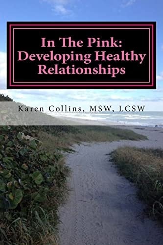 In The Pink Developing Healthy Relationships