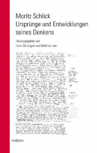 Moritz Schlick Ursprünge und Entwicklungen seines Denkens