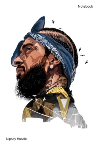 Nipsey Hussle Notebook: 6 x 9 inch college-ruled notebook
