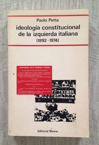 Ideología constitucional de la izquierda italiana 1892-1974