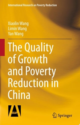 The Quality of Growth and Poverty Reduction in China