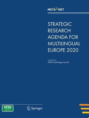 META-NET Strategic Research Agenda for Multilingual Europe 2020