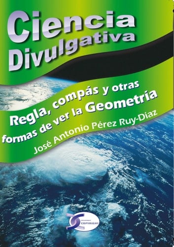 CIENCIA DIVULGATIVA REGLA COMPAS Y OTRAS FORMAS VER LA GEOME