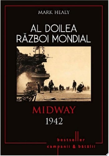 Al Doilea Război Mondial - 04 - Midway 1942