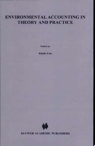 Environmental Accounting in Theory and Practice