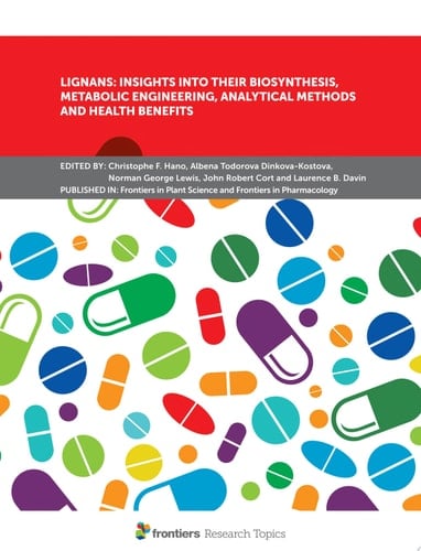 Lignans: Insights into Their Biosynthesis, Metabolic Engineering, Analytical Methods and Health Benefits