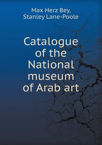 Catalogue of the National Museum of Arab Art