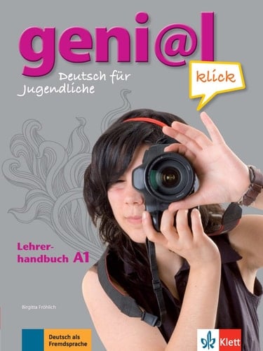geni@l klick A1 - Lehrerhandbuch mit integriertem Kursbuch Deutsch als Fremdsprache für Jugendliche