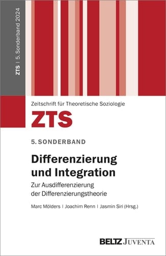 Differenzierung und Integration zur Ausdifferenzierung der Differenzierungstheorie