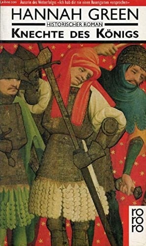 Knechte des Königs historischer Roman