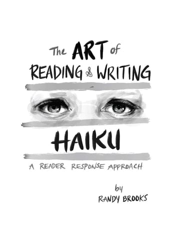 The Art of Reading & Writing Haiku A Reader Response Approach